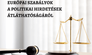 Európai szabályok a politikai hirdetések átláthatóságáról